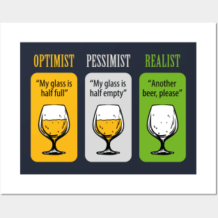 FUNNY OPTIMIST PESSIMIST REALIST BEER DESIGN Posters and Art